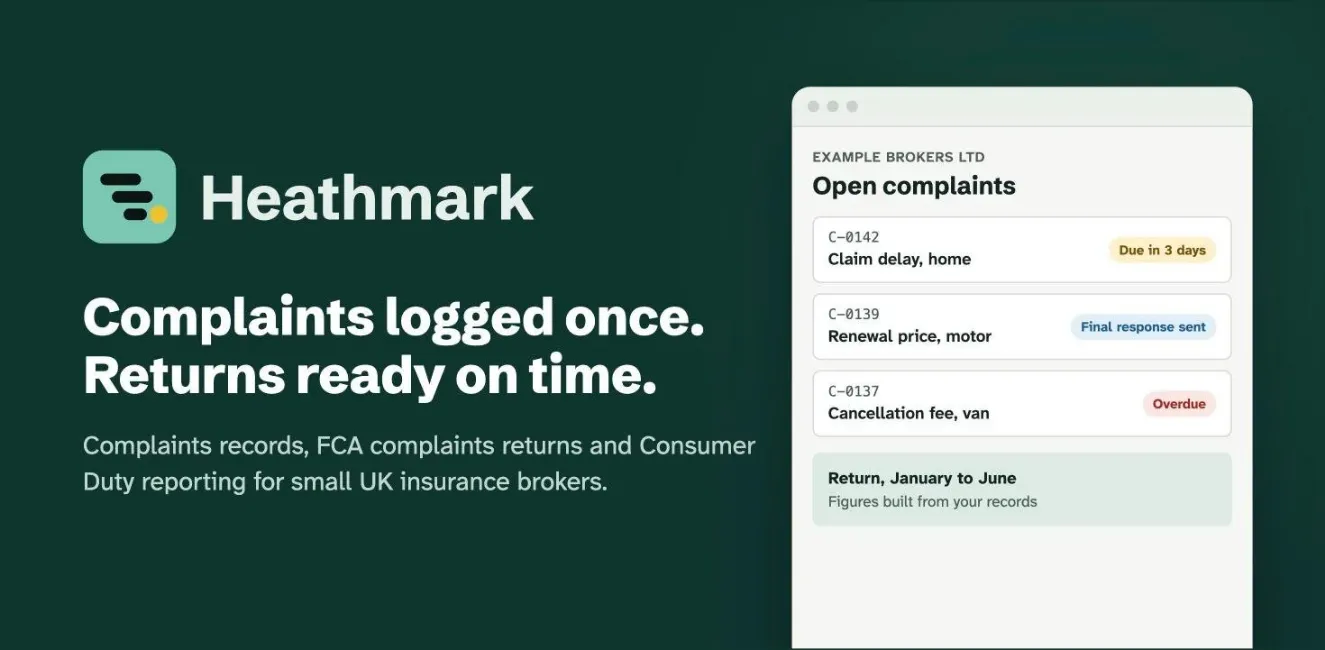 Heathmark: complaints logged once, returns ready on time. An open complaints list for an example broker with due dates and a half-year return.